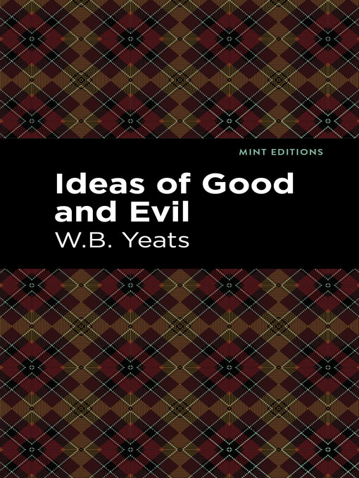 Title details for Ideas of Good and Evil by William Butler Yeats - Available